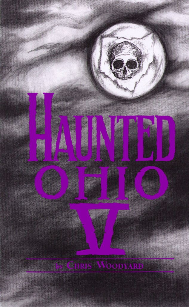 Haunted Ohio V: 200 Years of Ghosts